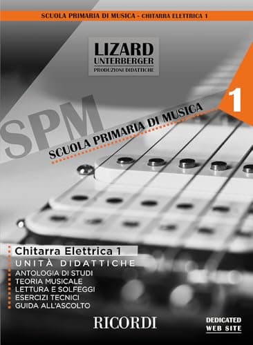 Chitarra Elettrica Vol. 1 Unità Didattiche | Metodo principianti con diagrammi, intavolature e risorse online | Spartiti ed Esercizi per studenti e insegnanti | Miky Bianco