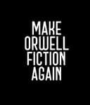 Calcomanía de vinilo con texto en inglés "Make Orwell Fiction Again MKR", color blanco, 5.5 x 4.1 pulgadas, MKR1872 - 1