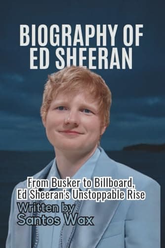BIOGRAPHY OF ED SHEERAN: From Busker to Billboard, Ed Sheeran’s Unstoppable Rise