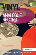 Vinyl: A History of the Analogue Record (Ashgate Popular and Folk Music Series) - 1