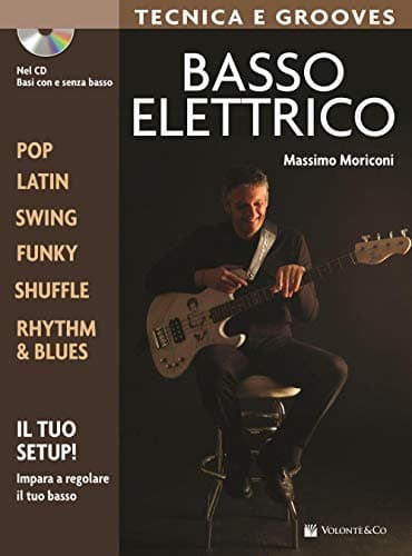 Basso elettrico. Tecnica e grooves (Didattica musicale)
