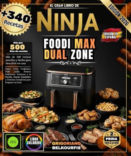 IL GRANDE LIBRO DI NINJA FOODI MAX DUAL ZONE: Oltre 340 ricette semplici e facili | Patatine fritte croccanti, pollo arrosto, deliziosi dessert, ... salutari e pasti completi da preparare a casa