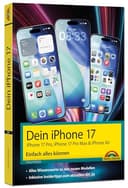 Dein iPhone 17 - iPhone 17, iPhone 17 Pro, iPhone 17 Pro Max oder iPhone Air – Einfach alles können: - Die Anleitung zu allen neuen iPhones. Aktuell zu iOS 26 - Für Einsteiger und Fortgeschrittene - 1