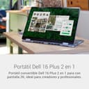 DELL 16 Plus 2 en 1 Portátil Convertible DB06250 16" 2K Táctil, Intel Core Ultra 7 Series 2, Intel ARC, 16 GB RAM, 512 GB SSD, Win 11 Home,Teclado retroiluminado QWERTY Español – Ice Blue - 2