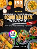 Ricettario per Friggitrice ad Aria COSORI Dual Blaze TwinFry 10L | Con Foto a Colori: Cucina in modo flessibile, goditi ricette creative per la vita quotidiana - 1