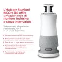 Ricoh 360 Meeting Hub - 3-in-1, 360°, Plug-and-Play Conference Camera/microfono/altoparlante, 1920x1080, 3.6m/6m gamma di pickup video/audio, 8Wx3 altoparlanti - 14